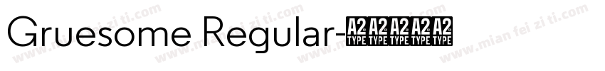 Gruesome Regular字体转换